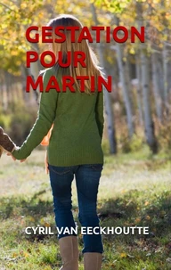 Gestation pour martin