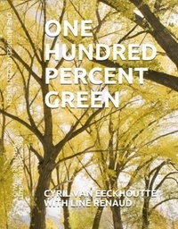 Cyril Van Eeckhoutte - One hundred percent green.