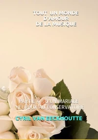 D'un mariage heureux au conservatoire