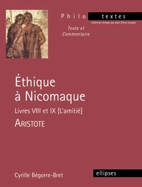 Ethique à Nicomaque - Livres VIII et IX [L'amitié