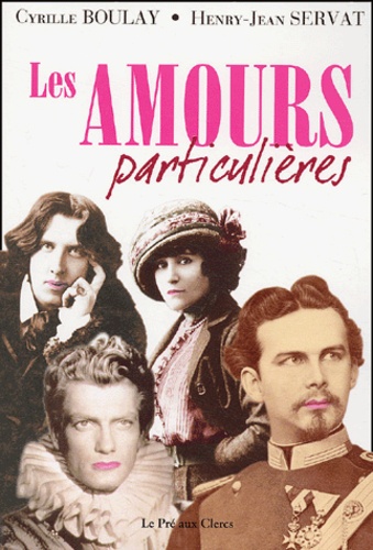 Cyrille Boulay et Henry-Jean Servat - Les Amours Particulieres.