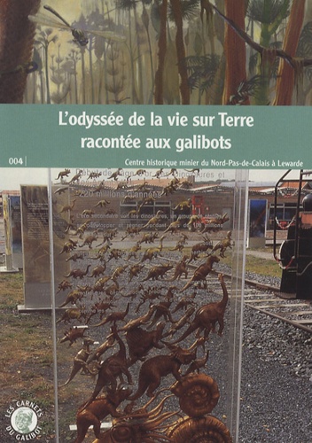 Cyrille Cacheux - L'odyssée de la vie sur Terre racontée aux galibots.