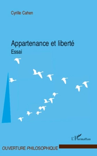 Cyrille Cahen - Appartenance et liberté.