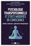 Psychologie transpersonnelle et états modifiés de conscience. Histoire, recherches, applications thérapeutiques