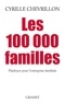 Cyrille Chevrillon - Les 100 000 familles - Plaidoyer pour l’entreprise familiale.