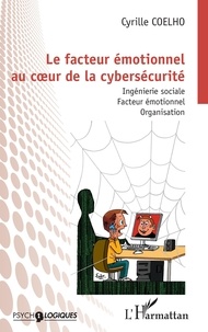 Cyrille Coelho - Le facteur émotionnel au coeur de la cybersécurité.