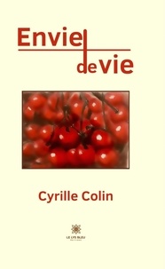 Cyrille Colin - Envie de vie.