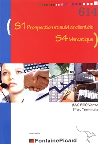 Bac Pro Vente 1re et Tle S1 Prospection et suivi de clientèle - S4 Mercatique