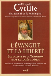  Cyrille de Smolensk et de Kali - L'Evangile et la liberté - Les valeurs de la Tradition dans la société laïque.