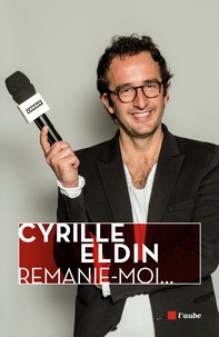 Cyrille Eldin - Remanie-moi....