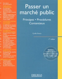 Passer Un Marche Public. Principes, Procedures, Contentieux