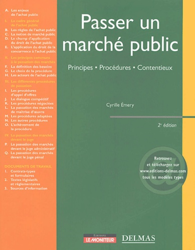 Cyrille Emery - Passer un marché public - Principes, procédures, contentieux.