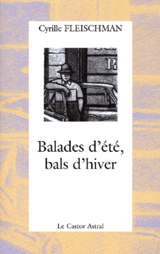 Cyrille Fleischman - Balades D'Ete, Bals D'Hiver.