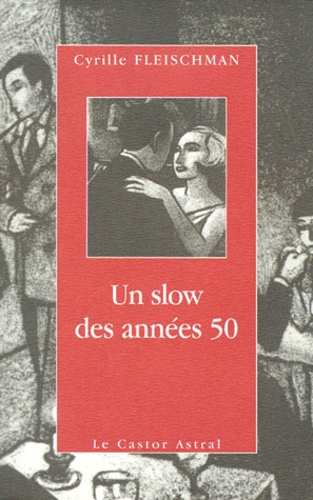 Cyrille Fleischman - Un slow des années 50.