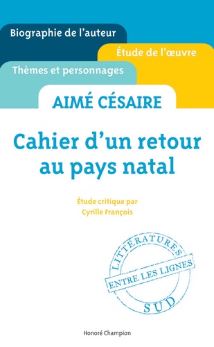 Cyrille François - Cahier d'un retour au pays natal, Aimé Césaire : étude critique.