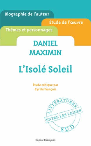 Cyrille François - Daniel Maximin - L'isolé soleil.