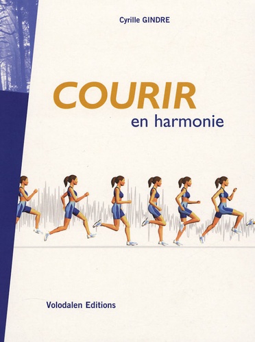 Cyrille Gindre - Courir en harmonie.