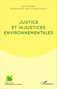 Cyrille Harpet et Philippe Billet - Justice et injustices environnementales.
