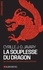 La souplesse du dragon. Les fondamentaux de la culture chinoise