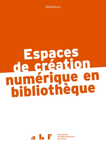 Cyrille Jaouan et Casimir Jeanroy-Chasseux - Espaces de création numérique en bibliothèque.