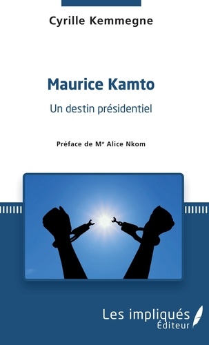Maurice Kamto, un destin présidentiel