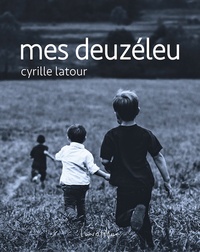 Cyrille Latour - Mes Deuzéleu.