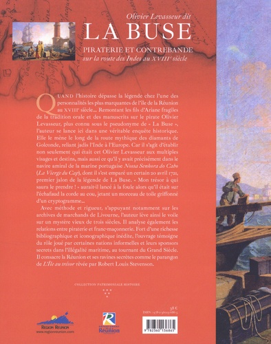 Olivier Levasseur dit La Buse. Piraterie et contrebande sur la route des Indes au XVIIIe siècle