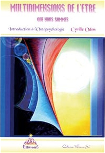 Cyrille Odon - Multidimensions de l'être que nous sommes - Introduction à l'ontopsychologie.
