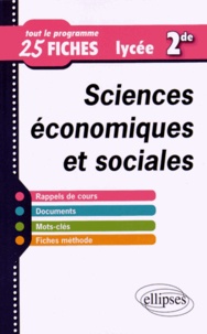 Cyrille Rouge-Pullon - Sciences économiques et sociales 2e - Tout le programme en 25 fiches.