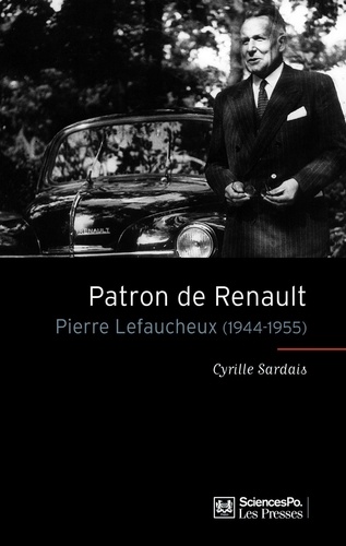 Patron de Renault. Pierre Lefaucheux (1944-1955)