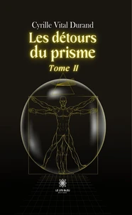 Les détours du prisme Tome 2