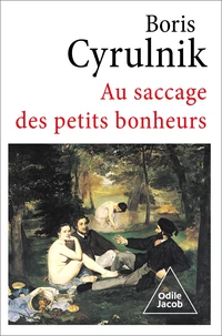 Décivilisation. Au saccage des petits bonheurs