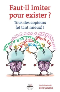 Faut-il imiter pour exister ?