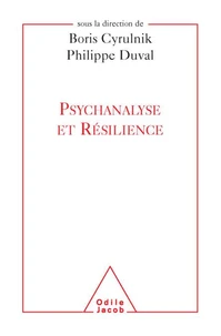 Psychanalyse et résilience