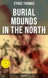 Burial Mounds in the North (Illustrated)
