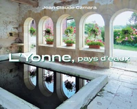 L'Yonne, pays d'eaux