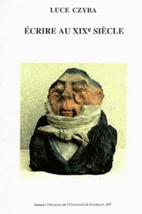 Ecrire au XIXe siècle