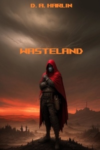  D. A. Harlin - Wasteland - War of the Magi, #1.
