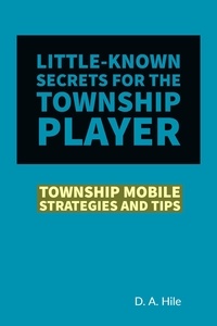  D. A. Hile - Township Mobile Strategies and Tips.