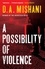 A Possibility of Violence. An Inspector Avraham Avraham Novel