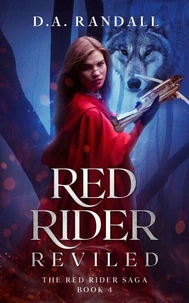 Red Rider Reviled: Book 4 of the Red Rider Saga