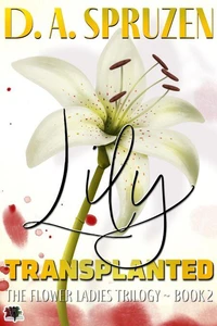 Lily Transplanted