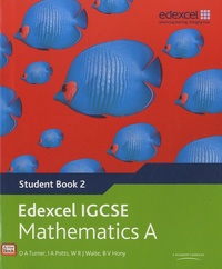 D.-A. Turner et I.-A. Potts - Edexcel IGSCE Mathematics A - Student Book 2.