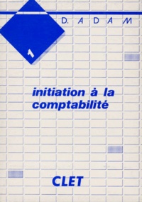 D Adam - Initiation A La Comptabilite.