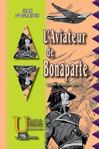 L'Aviateur de Bonaparte (Livre 1)