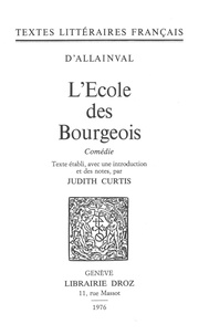 D'allainval l Soulas - L'École des bourgeois - Comédie.