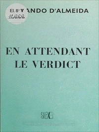 En attendant le verdict
