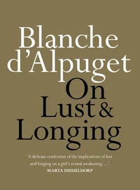 On Lust &amp; Longing