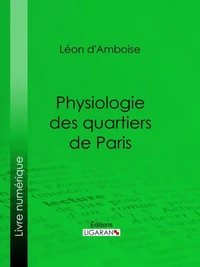 Physiologie des quartiers de Paris