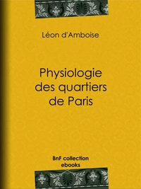 Physiologie des quartiers de Paris